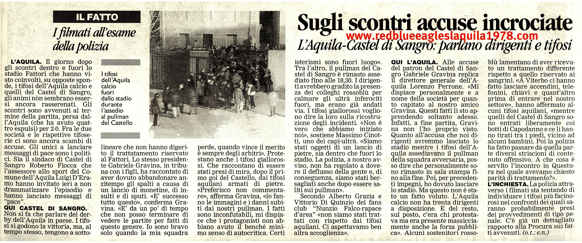 Scontri con lancio di sassi e oggetti con successivo assedio al pullman dei sangrini in L'Aquila-Castel di Sangro Sabato 10-12-2000 serie C1