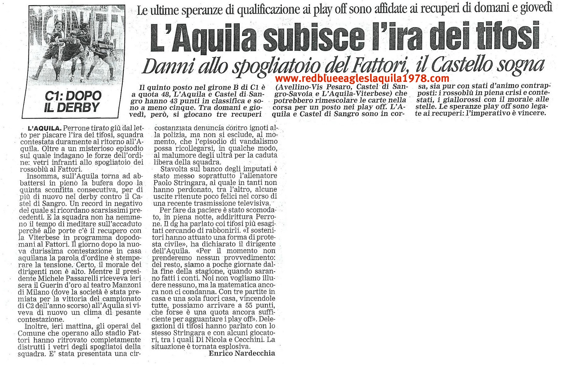 Contestazione e danni agli spogliatoi al rientro dalla trasferta di Castel di Sangro 22-04-2001 serie C1