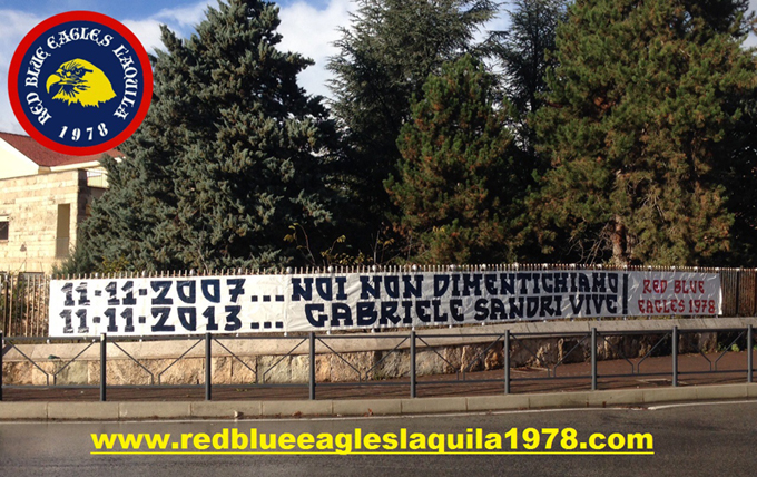 11/11/2007...Noi non dimentichiamo 11/11/2013 Gabriele Sandri Vive!